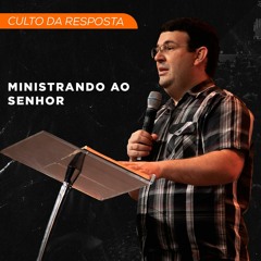 Ministrando Ao Senhor | Pr. André Oliveira