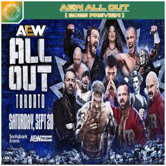 AEW All Out 2025 Preview | (0290) Wrap 150
