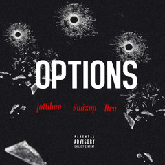 Jottibee- Options ft Swizop and Dre