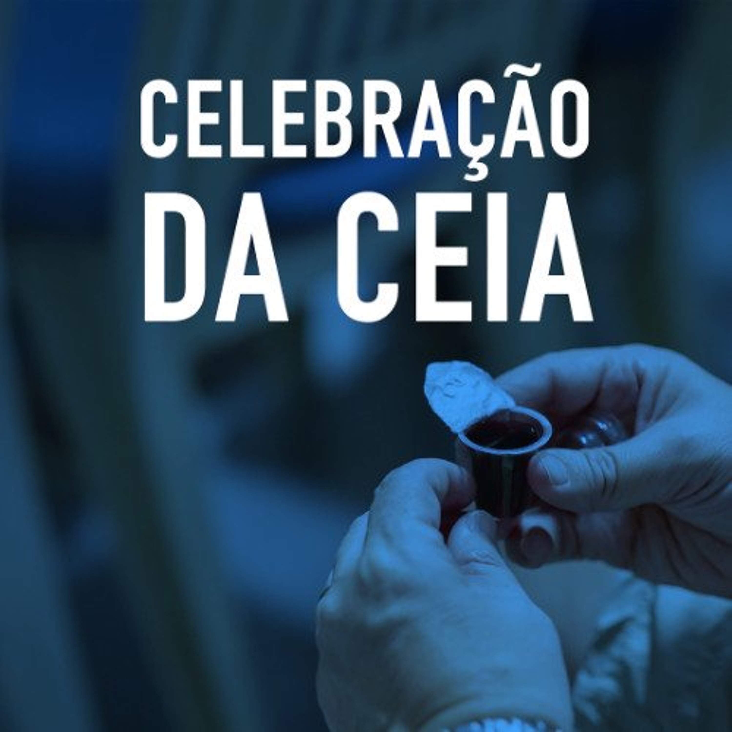 Celebração da Ceia do Senhor | Julho de 2026 - Daniel Manzano episode artwork