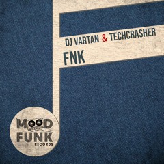 DJ Vartan & Techcrasher - FNK // MFR281