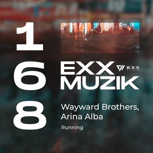 Wayward Brothers, Arina Alba - Running (Original Mix)