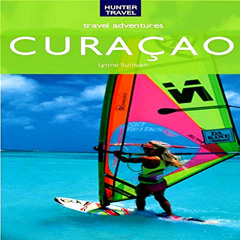 Get KINDLE 🎯 Curacao Travel Adventures by  Lynne Sullivan,Alexandria Denise,Inc. Hun