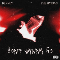 Don't Wanna Go (feat. TheHxliday) (Prod. Swango)