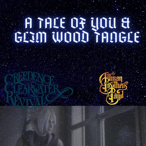 A Tale Of You & Glimwood Tangle