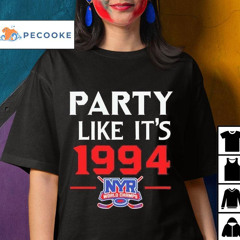 Party Like It's 1994 Nyr World Champs Shirt