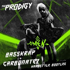 The Prodigy - Omen (BASSKRAP & CARBONATEZ Hardstyle Bootleg) [Free Download]