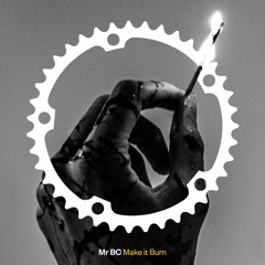 Mr BC - Make It Burn (Duncan Gray Remix) [clip]