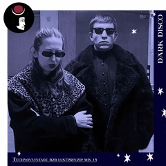 Technovvintage b2b Lustprinzip - Dark Disco Podcast 15