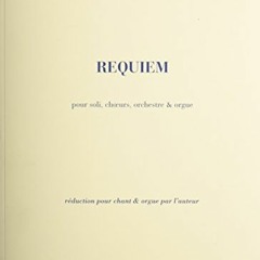 [ACCESS] KINDLE 🗃️ Requiem, Op. 9: Choral/Vocal Score by  Maurice Durufle EBOOK EPUB