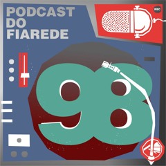 Episódio 98 de 28 agosto 2021