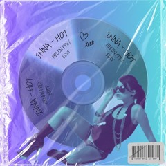 Inna - Hot (Helen Frey Edit)