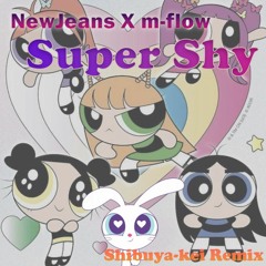 [상쾌한 시부야 바이브💃] NewJeans(뉴진스) - Super Shy (Shibuya-kei Remix.)