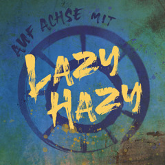 043 auf Achse mit Lazy Hazy