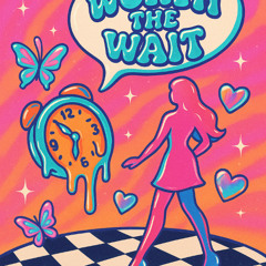 Worth-the-Wait