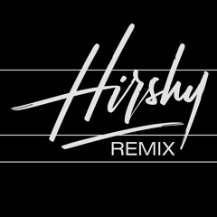 Ruff - Reasons (Feat. Robbie Rosen & Mercedes) (Hirshy Remix)