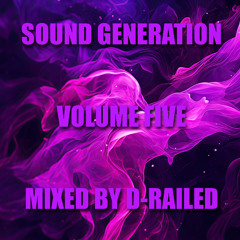 Sound Generation - Vol 5 - Mixed By D-Railed *FREE WAV DOWNLOAD*