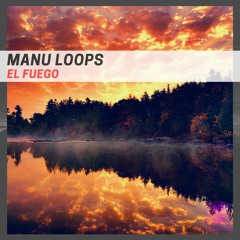 Manu Loops - El Fuego (Original Mix) [White Rabbit's]