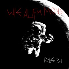 01 Wie Aufm Mond