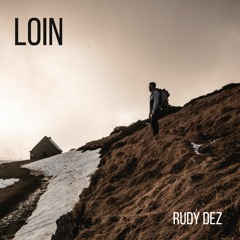 RUDY DEZ - LOIN