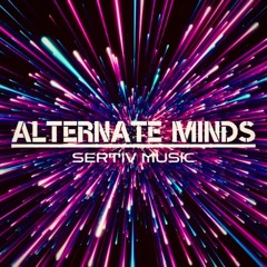 SERTIV - ALTERNATE MINDS