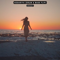 Kesariya (Smokey Drum & Bass Mix) / Free Download