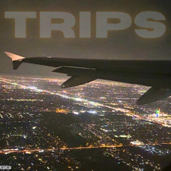 Trips (prod. sxppintxa)