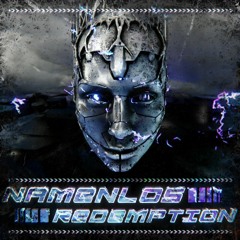 NAMENLOS - Redemption [EXS003] 𝙇𝙄𝙈𝙄𝙏𝙀𝘿 𝙁𝙍𝙀𝙀 𝘿𝙊𝙒𝙉𝙇𝙊𝘼𝘿