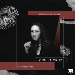 ATR - Podcast #027 - Gigi La Cruz