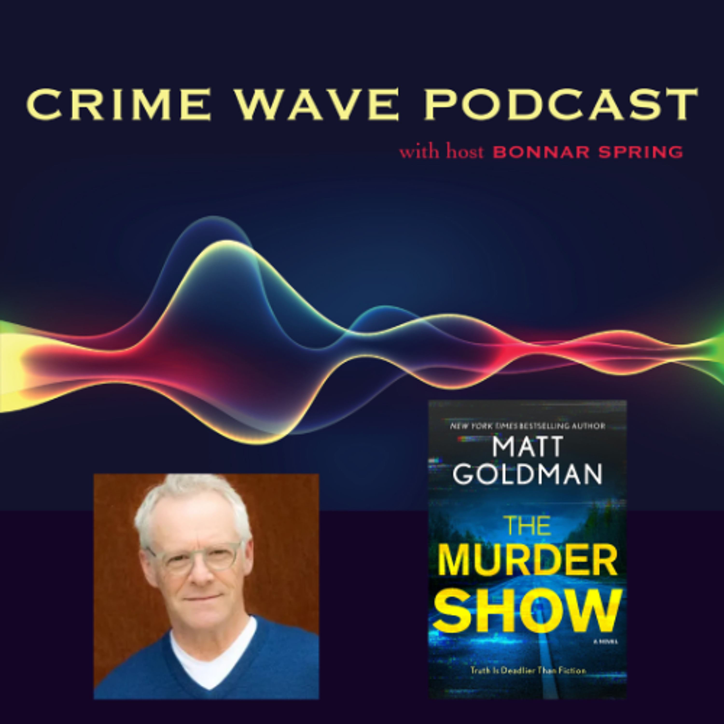 cover of episode Matt Goldman - The Murder Show - Crime Wave