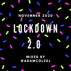 LOCKDOWN 2.0 - DJ ADAM COLE