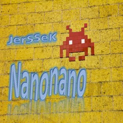 Nanonano - JerSSeK