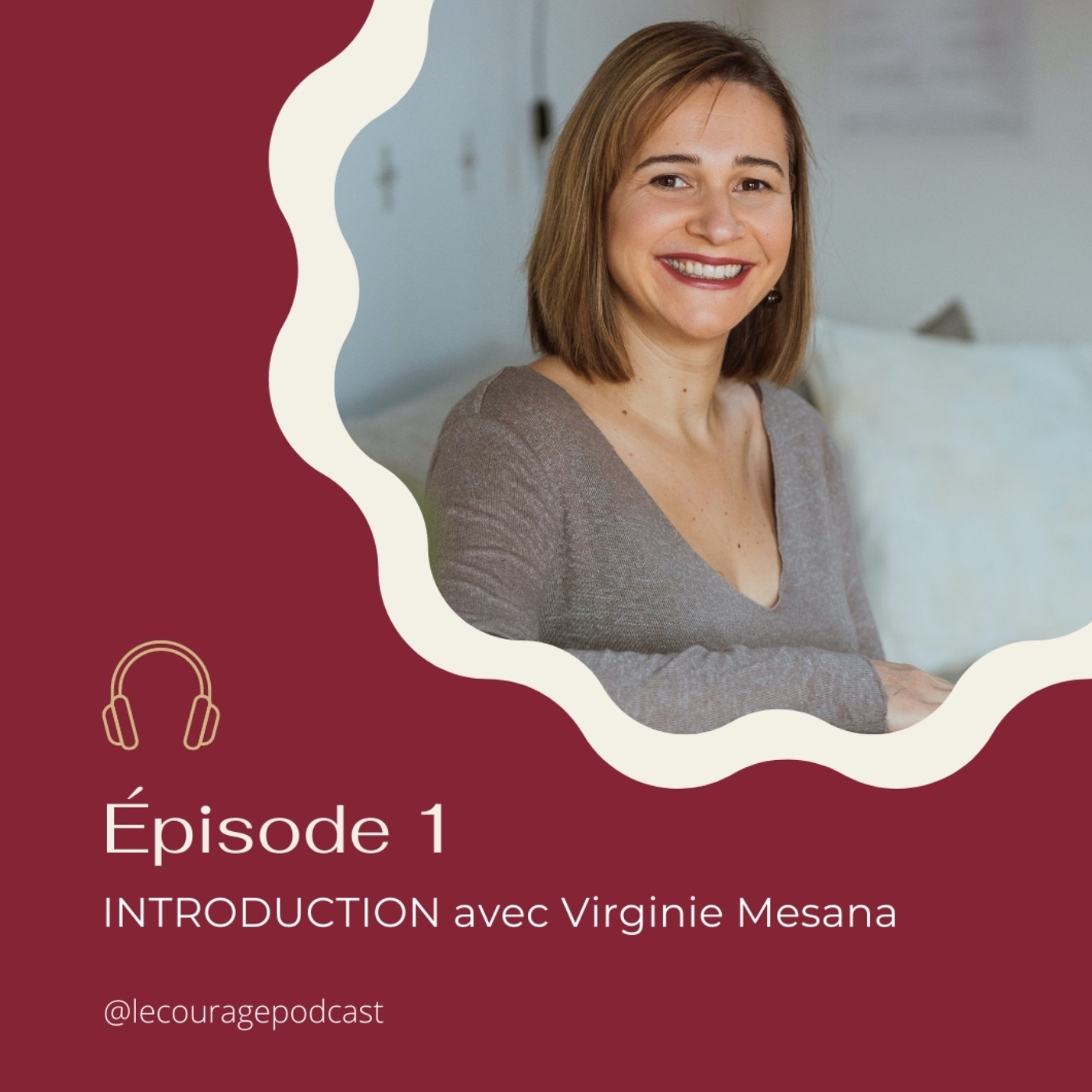 Podcast Le Courage