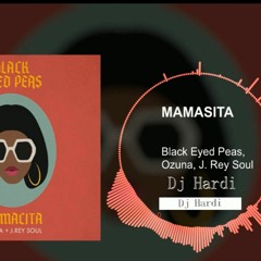 Black Eyed Peas, Ozuna, J. Rey Soul - MAMACITA (remix dj hardi)
