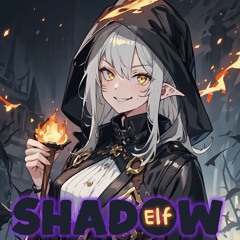 Shadow Elf [Bard&Bass]
