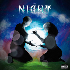 All night