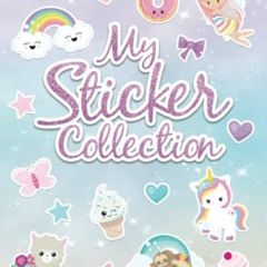 VIEW KINDLE ✓ My Sticker Collection: Large BLANK Sticker Book for Collecting Stickers