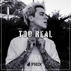 Phix -  TOO REAL  Ft. Black Zeus