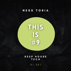 THIS IS #9 Deep House Tech