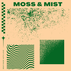 moss & mist