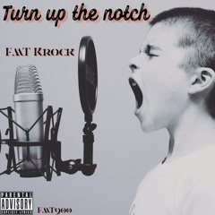 K rock x Turn Up The Notch