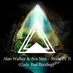 Alan Walker, Ava Max - Alone Pt. II (Code Red Bootleg)