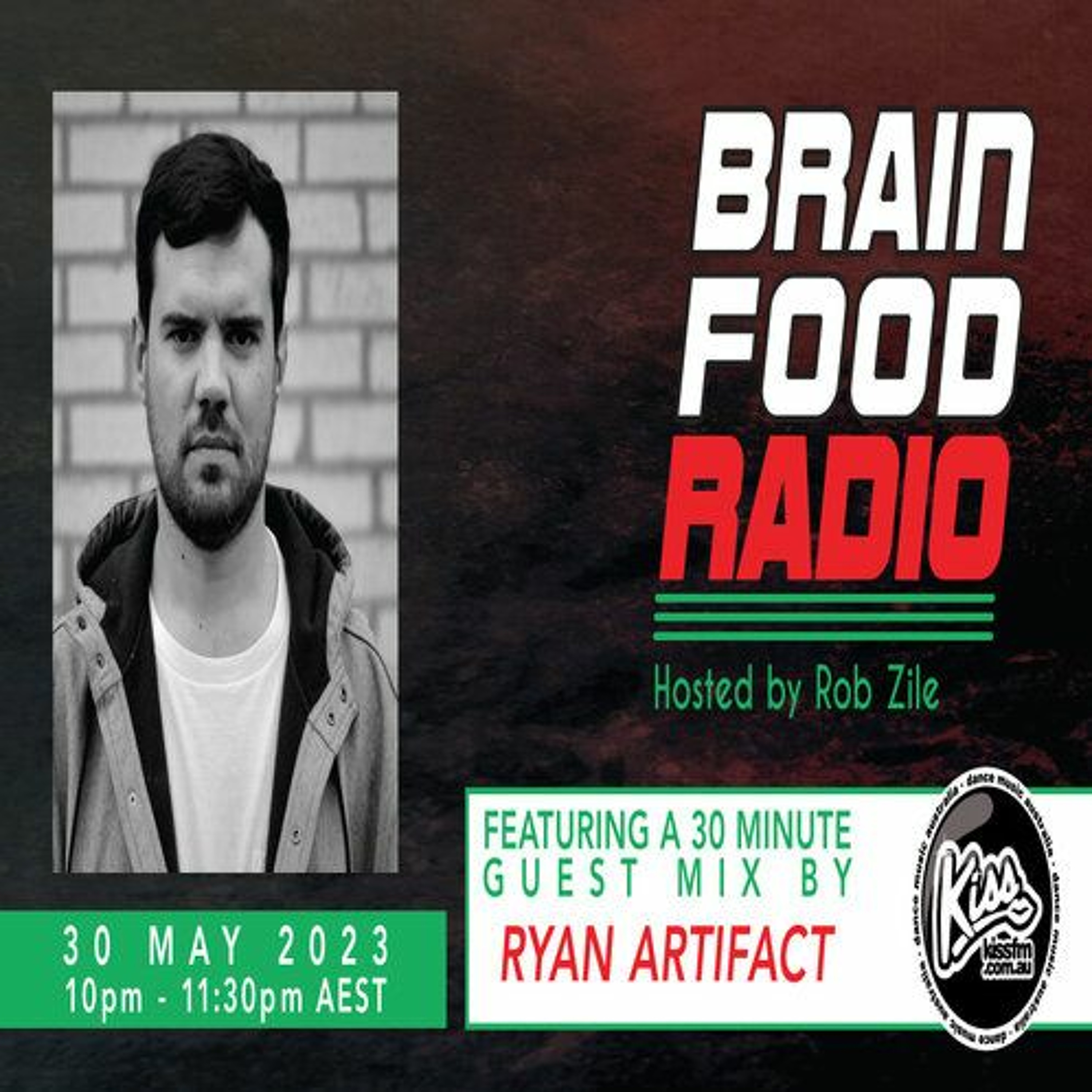 Brain Food Radio - Hosted by Rob Zile - KissFM