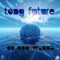 Tony Future - Oh I Said (Funky Soul Original)