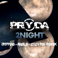 Eric Prydz - 2Night (Orffee + Abele - 2024 Re-Remix)