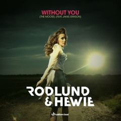 Without You (The Moose) (Radio Edit)