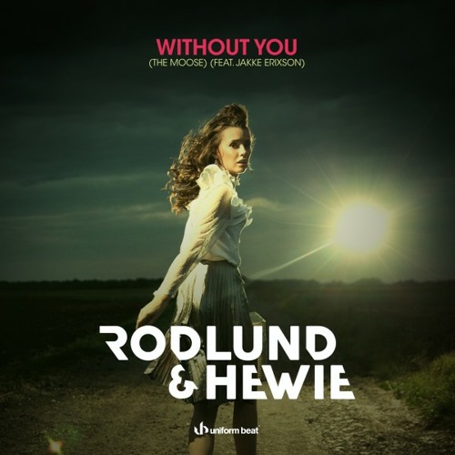 Without You (The Moose) (Radio Edit)