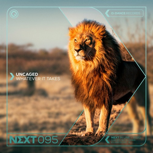 Uncaged - Whatever It Takes | NEXT