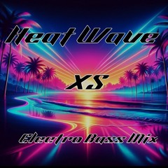 Heat Wave (Frajile Mastered)