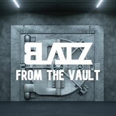 From the Vault #1: BlaiZ - The Lab (2019)